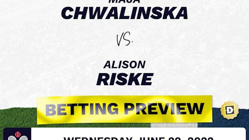 Maja Chwalinska vs. Alison Riske Predictions - Jun 29, 2022