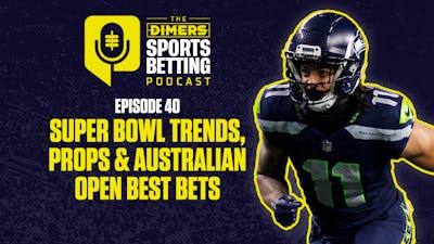Dimers sports betting podcast Ep. 40: Super Bowl Trends, Prop Betting Angles, Australian Open Semifinals