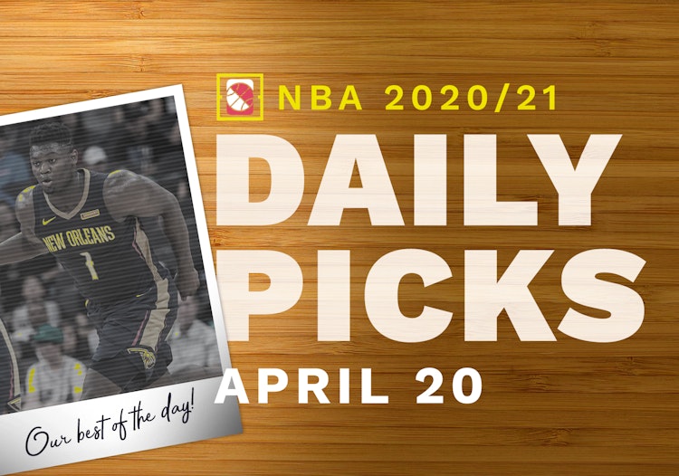 Best NBA Betting Picks and Parlays: Tuesday April 20, 2021