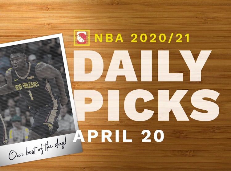 Best NBA Betting Picks and Parlays: Tuesday April 20, 2021