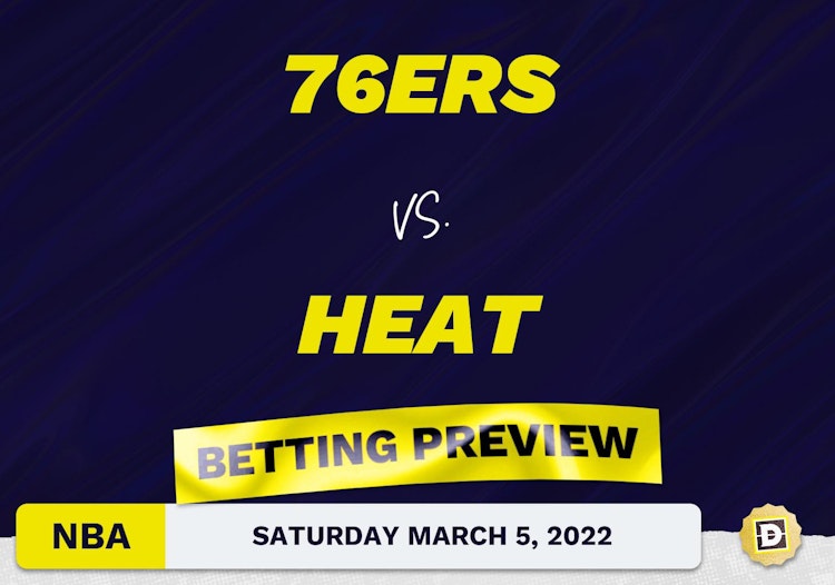 76ers vs. Heat Predictions and Odds - Mar 5, 2022