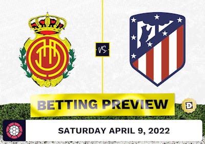 Mallorca vs. Atletico Madrid Prediction and Odds - Apr 9, 2022