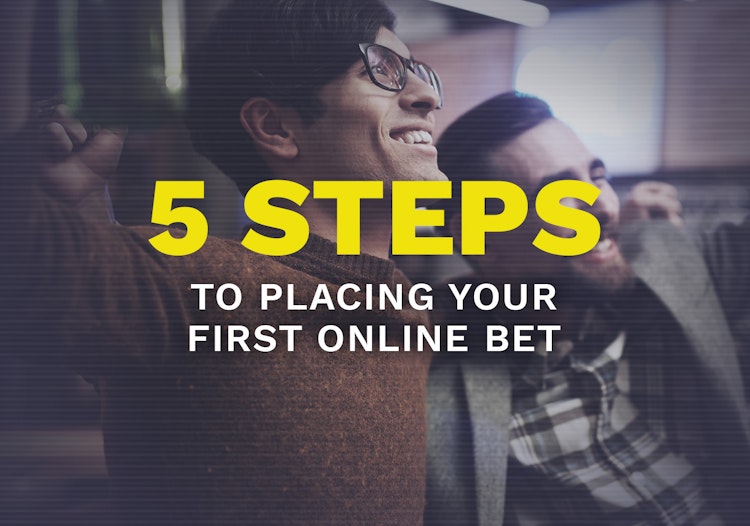 5 Steps To Placing Your First Legal Online Sports Bet with a new Sportsbook