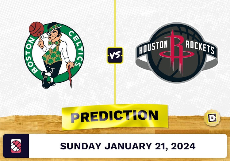 Boston Celtics vs. Houston Rockets Prediction, Odds, NBA Picks [1/21/2024]