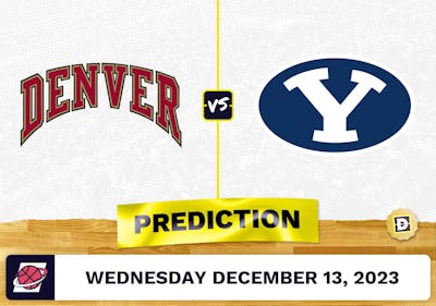 Denver vs. BYU: Prediction, Odds, Picks for College Basketball Wednesday [12/13/2023]