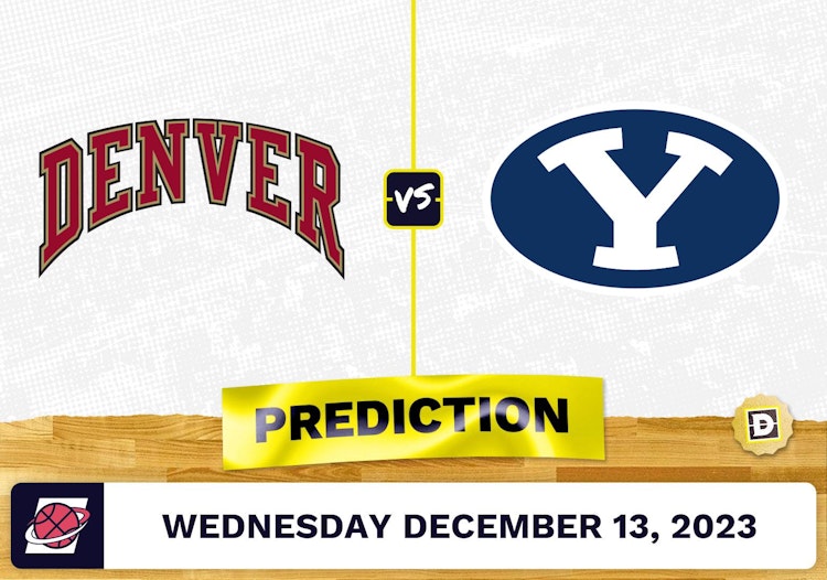 Denver vs. BYU: Prediction, Odds, Picks for College Basketball Wednesday [12/13/2023]