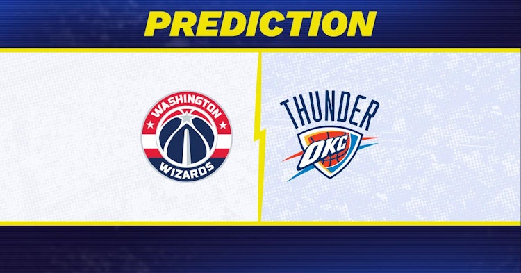 Washington Wizards-Oklahoma City Thunder Predictions and Game Preview.