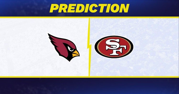 Arizona Cardinals-San Francisco 49ers Predictions and Game Preview.