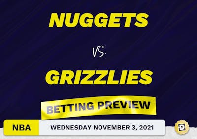 Nuggets vs. Grizzlies Predictions and Odds - Nov 3, 2021