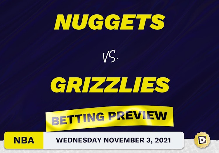 Nuggets vs. Grizzlies Predictions and Odds - Nov 3, 2021
