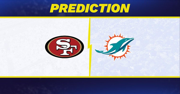 San Francisco 49ers-Miami Dolphins Predictions and Game Preview.