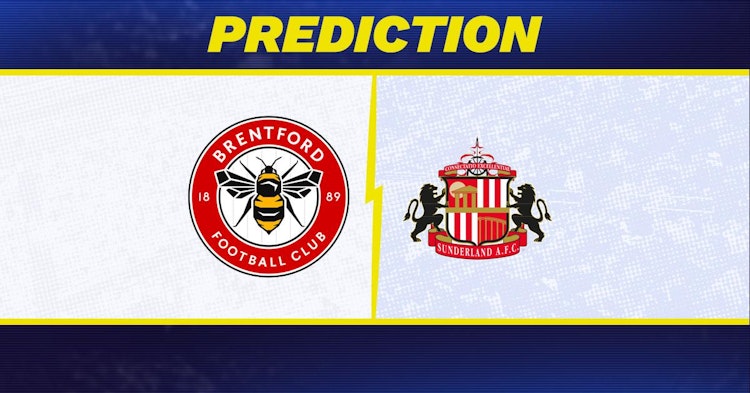 Brentford-Sunderland Predictions and Game Preview.