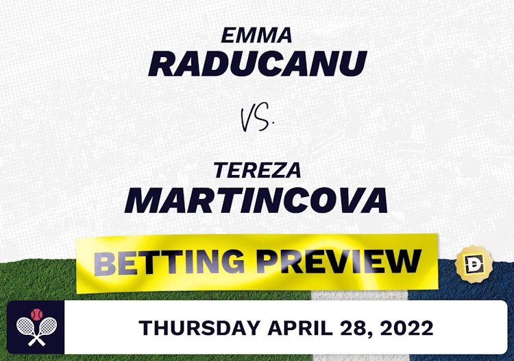 Emma Raducanu vs. Tereza Martincova Predictions - Apr 29, 2022