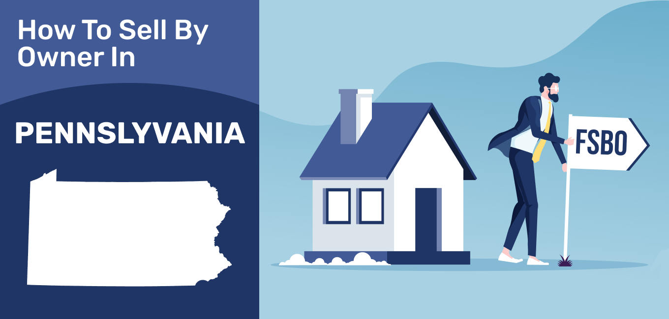 How To Sell A House By Owner In Pennsylvania 2021 Update