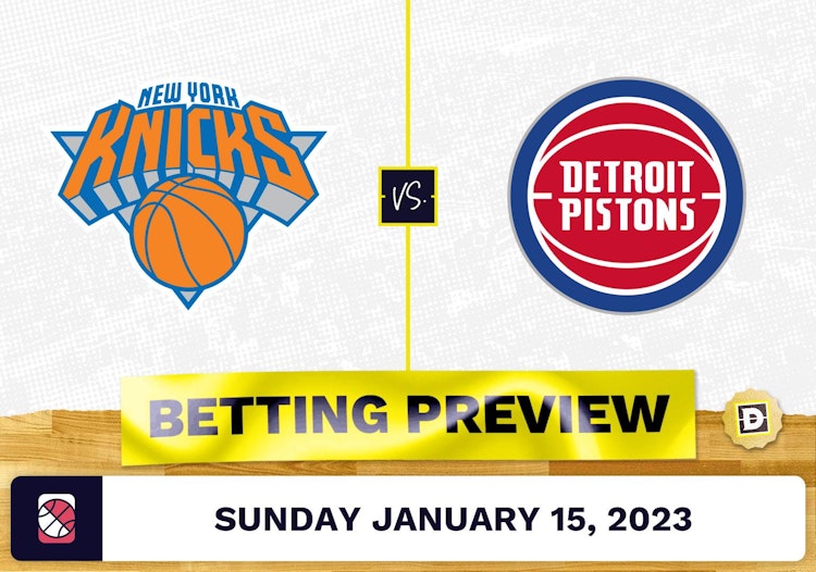 Knicks vs. Pistons Prediction and Odds - Jan 15, 2023