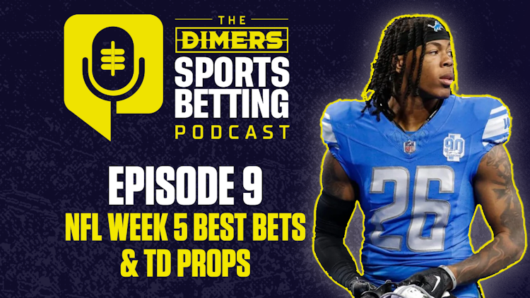 Dimers Podcast, Betting Podcast, NFL predictions, Best NFL Bets, NFL week 5, touchdown props, Thursday Night Football