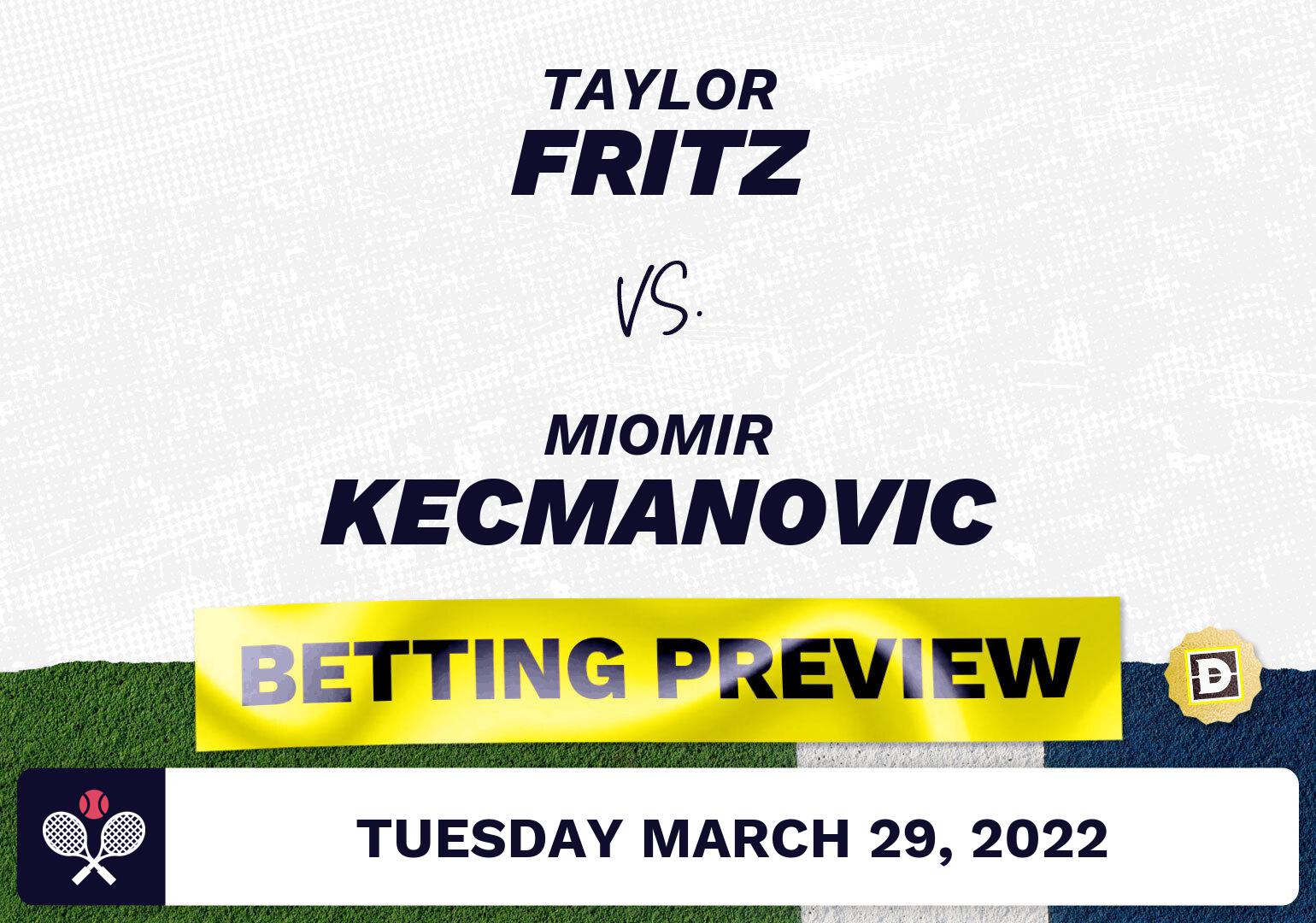 Taylor Fritz vs. Miomir Kecmanovic Predictions - Mar 29, 2022