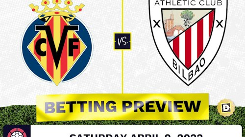 Villareal vs. Athletic Bilbao Prediction and Odds - Apr 9, 2022