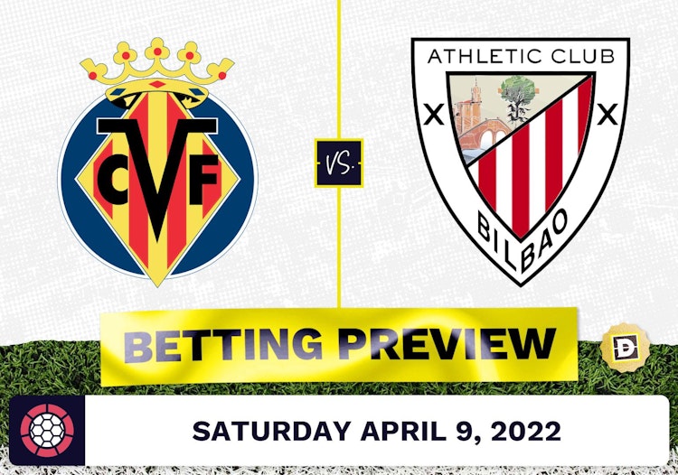 Villareal vs. Athletic Bilbao Prediction and Odds - Apr 9, 2022