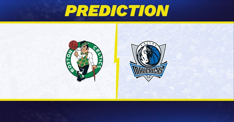 Boston Celtics-Dallas Mavericks Predictions and Game Preview.