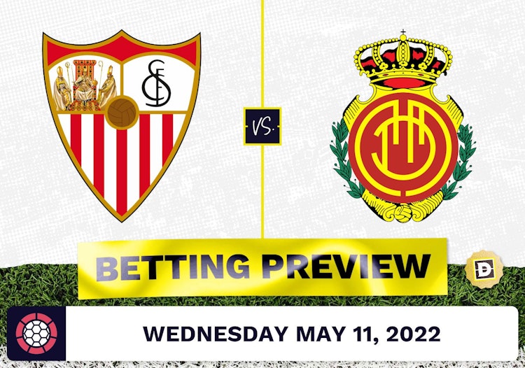 Sevilla vs. Mallorca Prediction and Odds - May 11, 2022