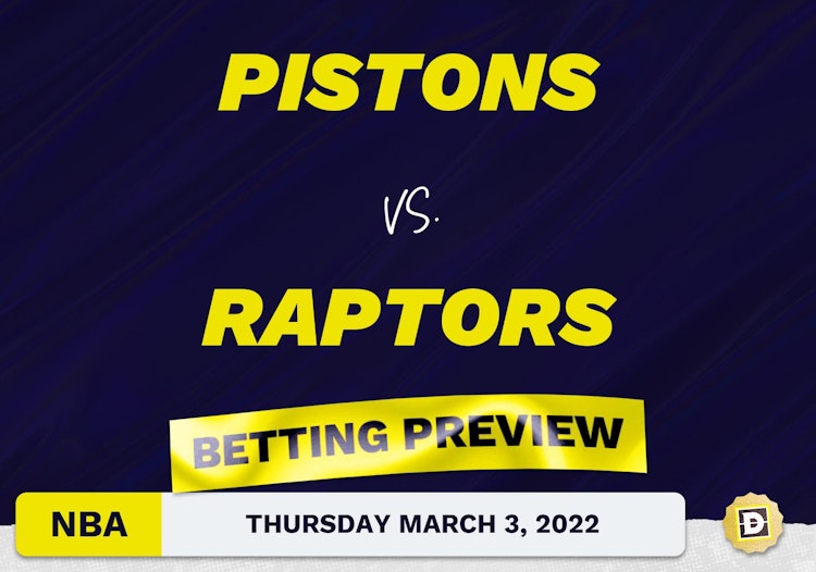 Pistons vs. Raptors Predictions and Odds - Mar 3, 2022