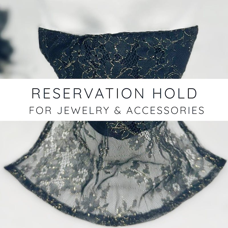 Reservation Hold for Jewelry and Accessories