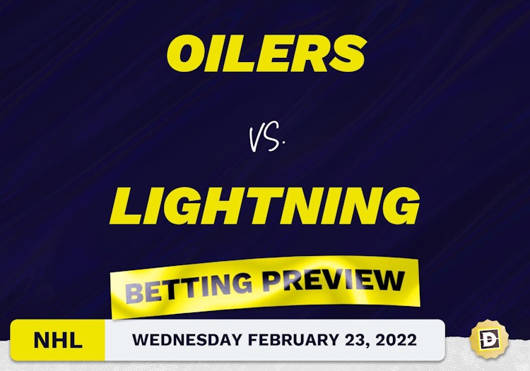 Oilers vs. Lightning Predictions and Odds - Feb 23, 2022