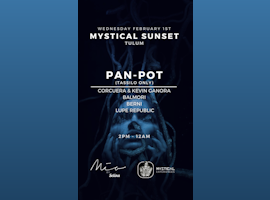 Pan-Pot, Mystical Sunset @ Mia Beach Club Tulum
