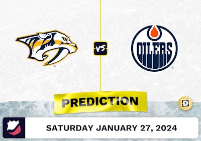 Nashville Predators vs. Edmonton Oilers Prediction, Odds, NHL Picks [1/27/2024]
