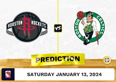 Houston Rockets vs. Boston Celtics Prediction, Odds, NBA Picks [1/13/2024]