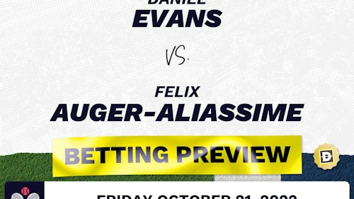 Daniel Evans vs. Felix Auger-Aliassime Predictions - Oct 21, 2022