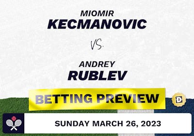 Miomir Kecmanovic vs. Andrey Rublev Predictions - Mar 26, 2023