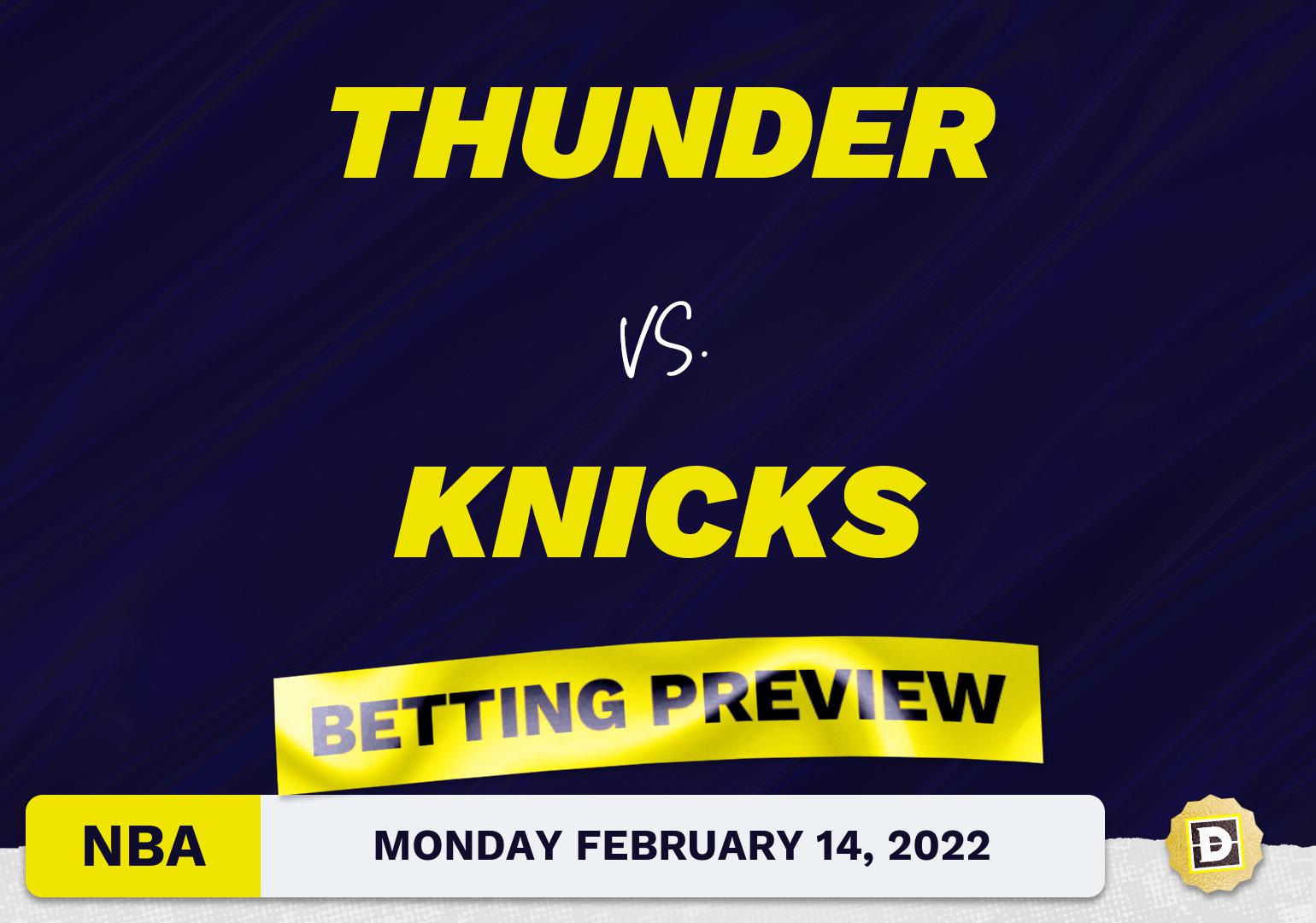 Thunder vs. Knicks Predictions and Odds - Feb 14, 2022