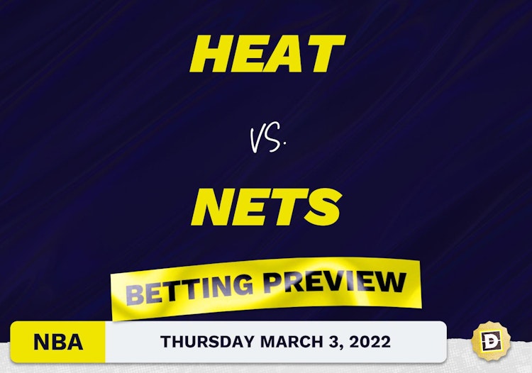 Heat vs. Nets Predictions and Odds - Mar 3, 2022