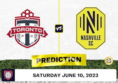Toronto FC vs. Nashville SC Prediction - June 10, 2023