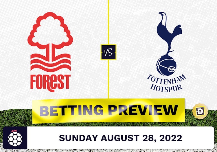 Nottingham Forest vs. Tottenham Prediction and Odds - Aug 28, 2022