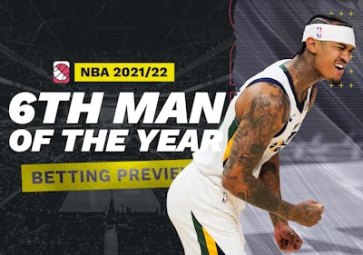 2021-22 NBA Sixth Man of the Year Player Picks, Predictions, Odds and Best Bets
