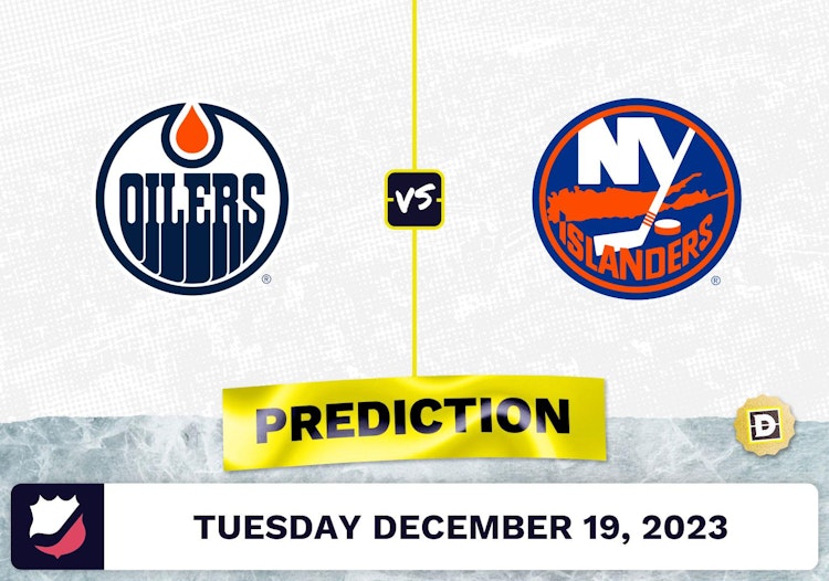 Edmonton Oilers vs. NY Islanders Prediction, Odds, NHL Picks  [12/19/2023]