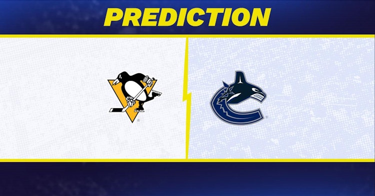 Pittsburgh Penguins-Vancouver Canucks Predictions and Game Preview.