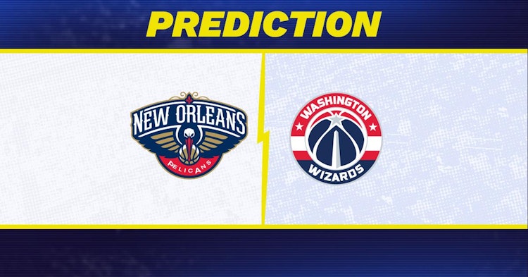 New Orleans Pelicans-Washington Wizards Predictions and Game Preview.