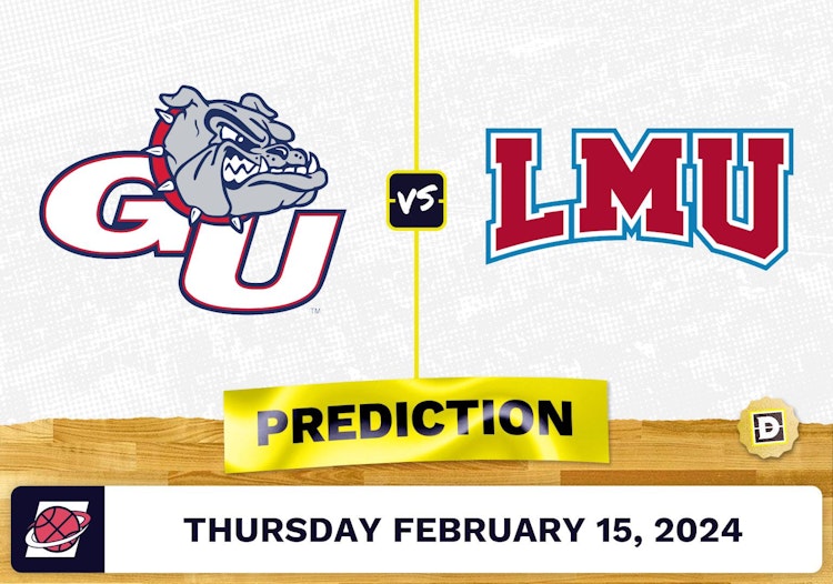 Gonzaga vs. Loyola Marymount Prediction, Odds, College Basketball Picks [2/15/2024]