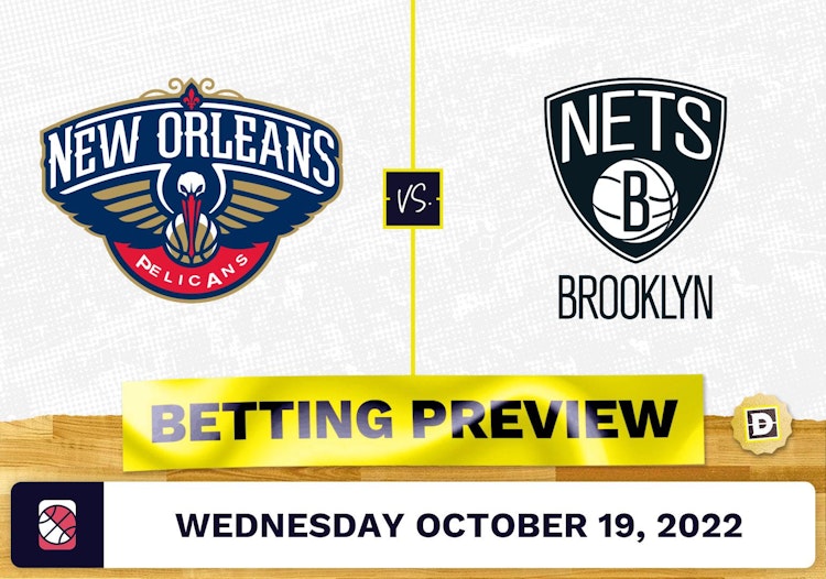 Pelicans vs. Nets Prediction and Odds - Oct 19, 2022