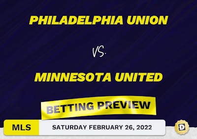 Philadelphia Union vs. Minnesota United Predictions - Feb 26, 2022