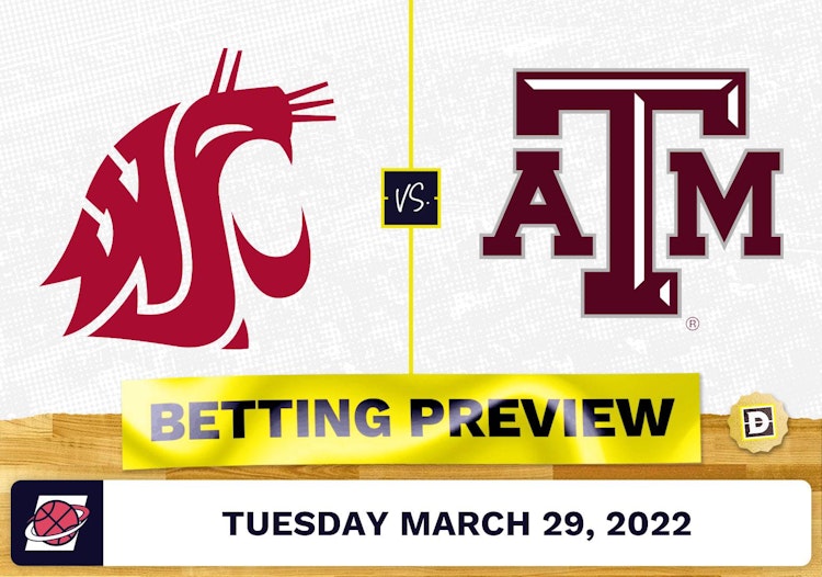 Washington State vs. Texas A&M CBB Predictions and Odds - Mar 29, 2022