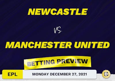 Newcastle vs. Manchester United Predictions and Odds - Dec 27, 2021