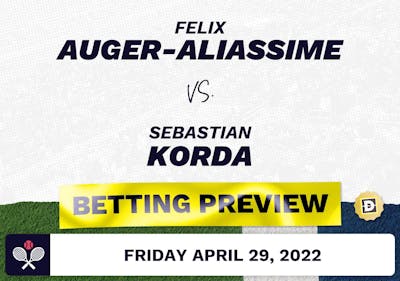 Felix Auger-Aliassime vs. Sebastian Korda Predictions - Apr 29, 2022