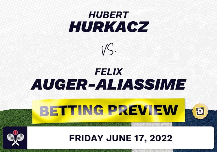 Hubert Hurkacz vs. Felix Auger-Aliassime Predictions - Jun 17, 2022