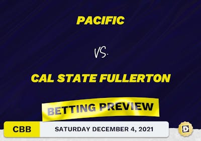 Pacific vs. Cal State Fullerton CBB Predictions and Odds - Dec 4, 2021