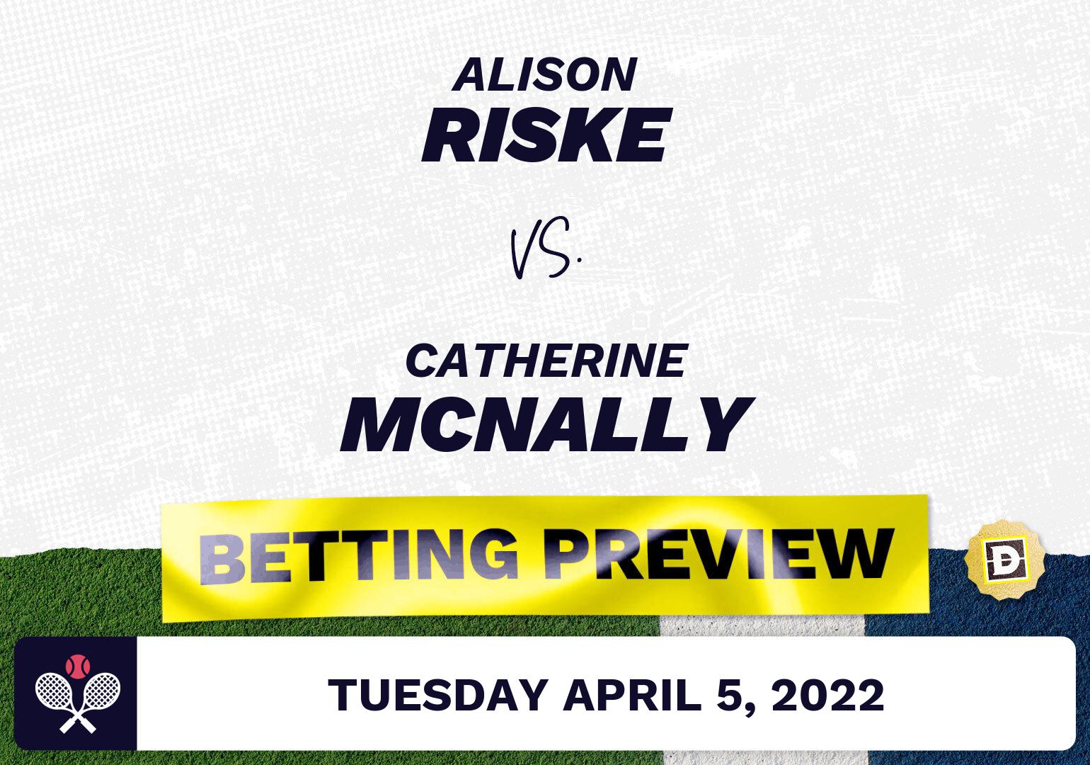 Alison Riske vs. Catherine McNally Predictions - Apr 5, 2022
